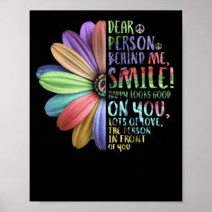 Käre person bakom mig Smile Lycklig ser Bra ut Poster