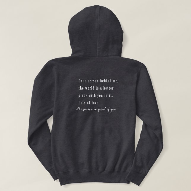 Käre person bakom mig två sidohoodie, du är en t shirt (Design baksida)