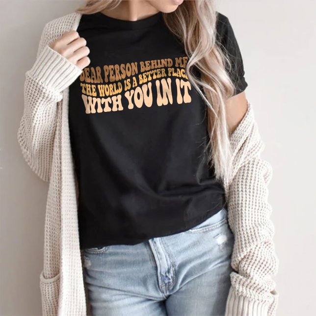 Käre person bakom mig, World T-Shirt (Skapare uppladdad)