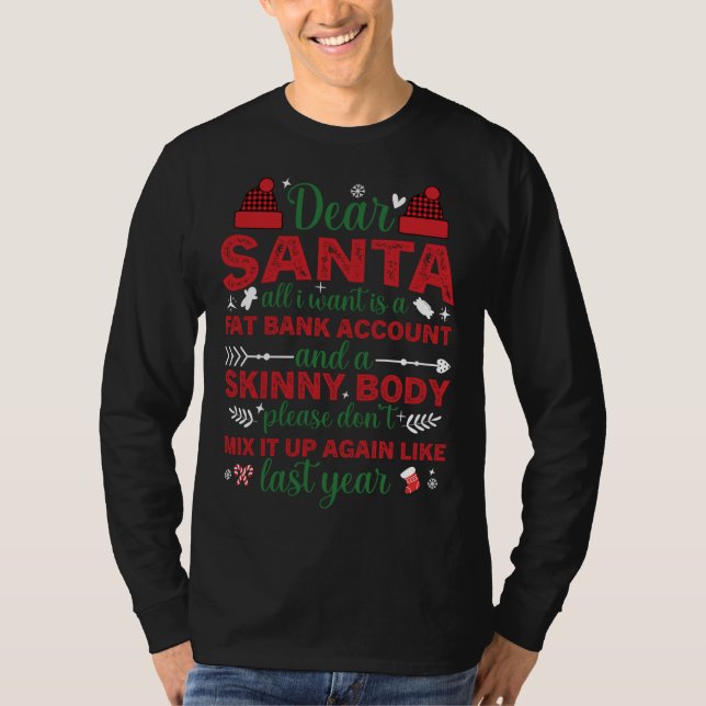 Käre Santa allt jag vill ha är ett Tjock bankkonto T Shirt (Framsida)