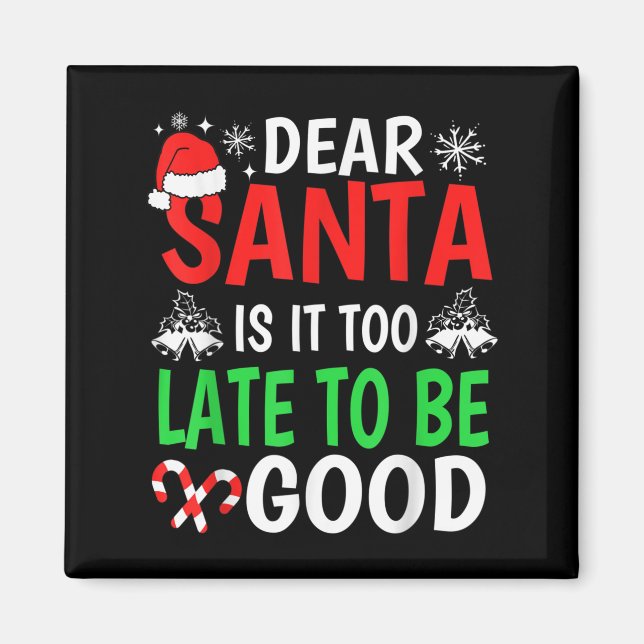 Käre Santa, är det för sent att vara Bra-älskande  Magnet (Framsidan)