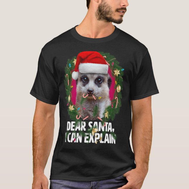 Käre Santa Cute Meerkat var stygg vid jul T Shirt (Framsida)