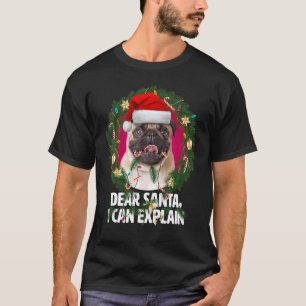 Käre Santa Cute Pug-Hund var stygg vid jul T Shirt