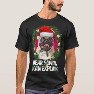 Käre Santa Cute Pug-Hund var stygg vid jul T Shirt