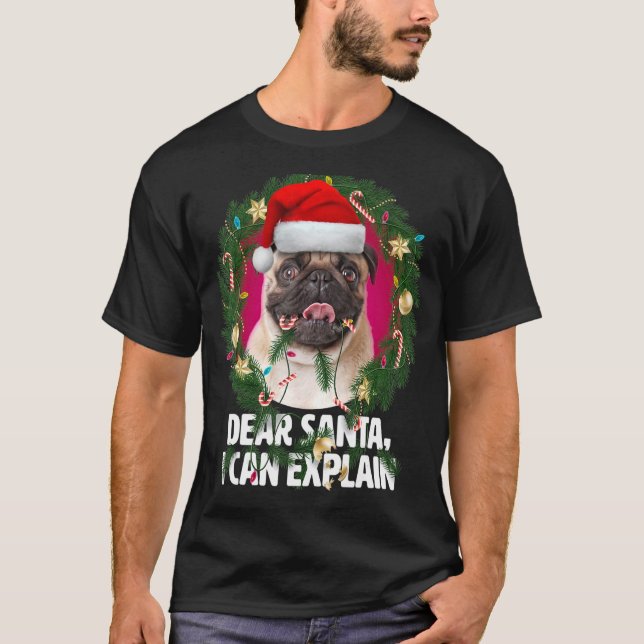 Käre Santa Cute Pug-Hund var stygg vid jul T Shirt (Framsida)