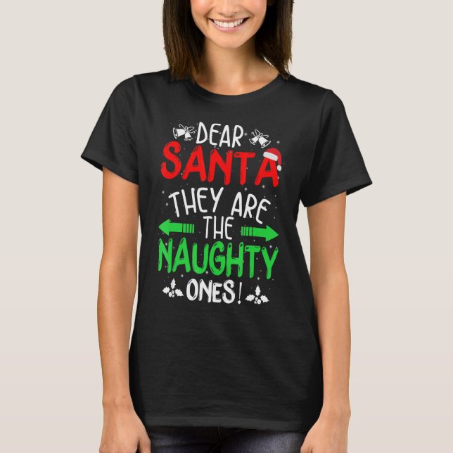 Käre Santa De är Naughty Ones-julpaj T Shirt (Framsida)