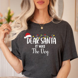 Käre Santa, det var Hund, den vackra julgrusen T Shirt
