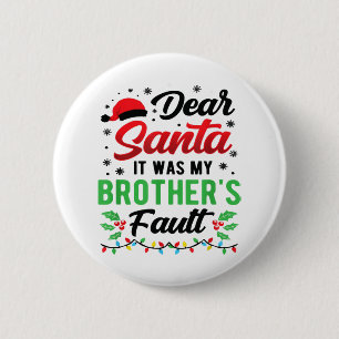Käre Santa, det var min broders felande barn.. Knapp