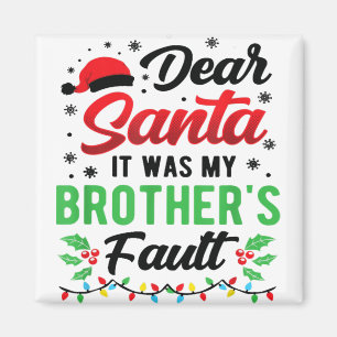 Käre Santa, det var min broders felande barn.. Magnet