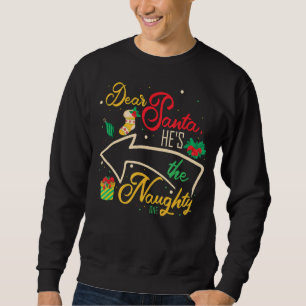 Käre Santa, han är en stygg brodersyster Ch Lång Ärmad Tröja
