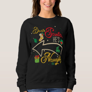 Käre Santa, han är en stygg brodersyster Ch T Shirt