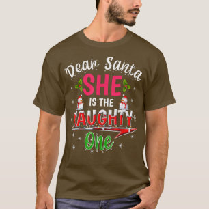 Käre Santa Hon är Naughty Ones julklappar T Shirt