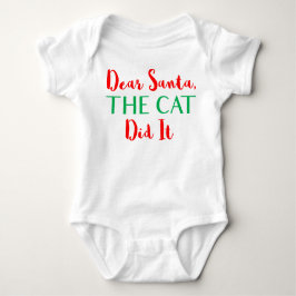 Käre Santa, katten gjorde det! Baby-utrustning Tee