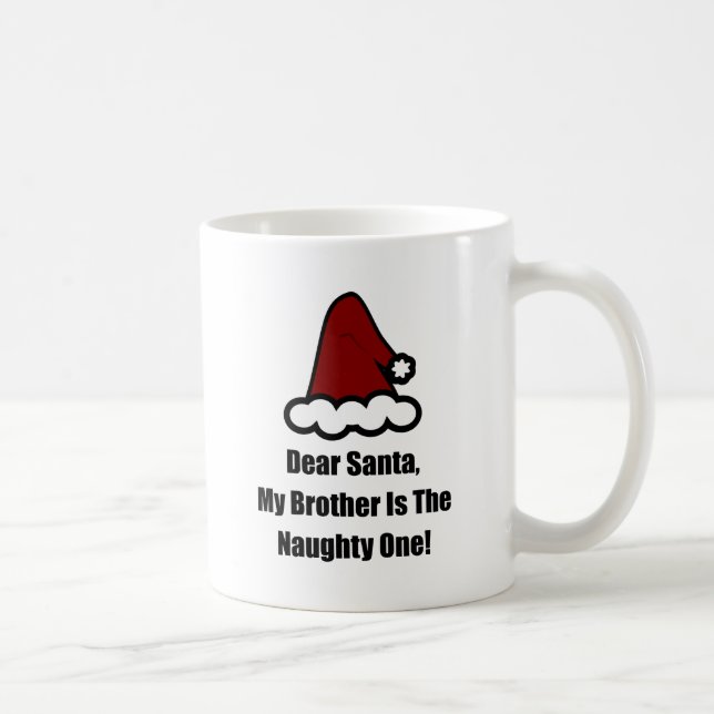 Käre Santa, min bror är stygg. Kaffemugg (Höger)