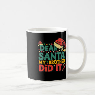 Käre Santa My Brother gjorde det Roligt julflickor Kaffemugg