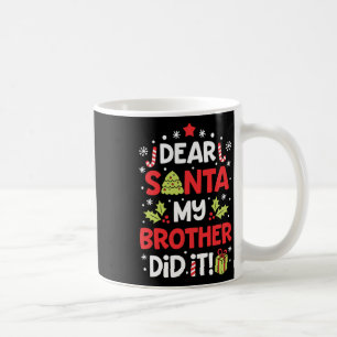 Käre Santa My Brother gjorde det Roligt julflickor Kaffemugg