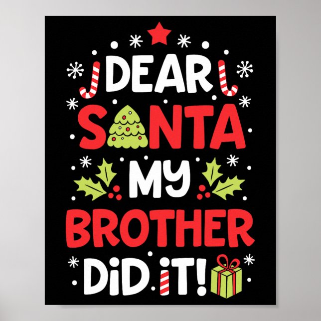 Käre Santa My Brother gjorde det Roligt julflickor Poster (Framsidan)