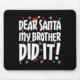 Käre Santa My Brother gjorde det Shirt Syskon Chri Musmatta