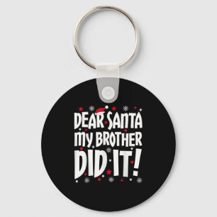 Käre Santa My Brother gjorde det Shirt Syskon Chri Nyckelring
