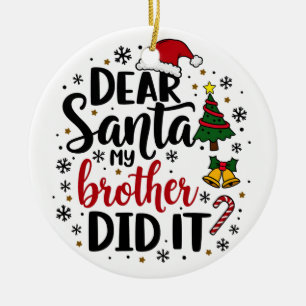 Käre Santa My Brother gjorde det vid jul Naughty Julgransprydnad Keramik