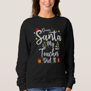 Käre Santa My Teacher gjorde det... T Shirt