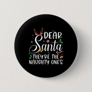 Käre Santa Theyre, Naughty Ones Julfamn Knapp