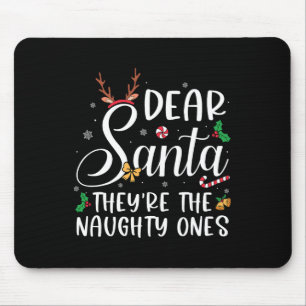 Käre Santa Theyre, Naughty Ones Julfamn Musmatta