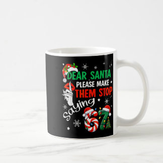 Käre Tomte Få Dem Att Sluta Säga 67 Jul Sex Kaffemugg