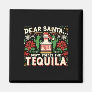 Käre Tomte Glöm Inte Tequilan Roligt Drickande Magnet
