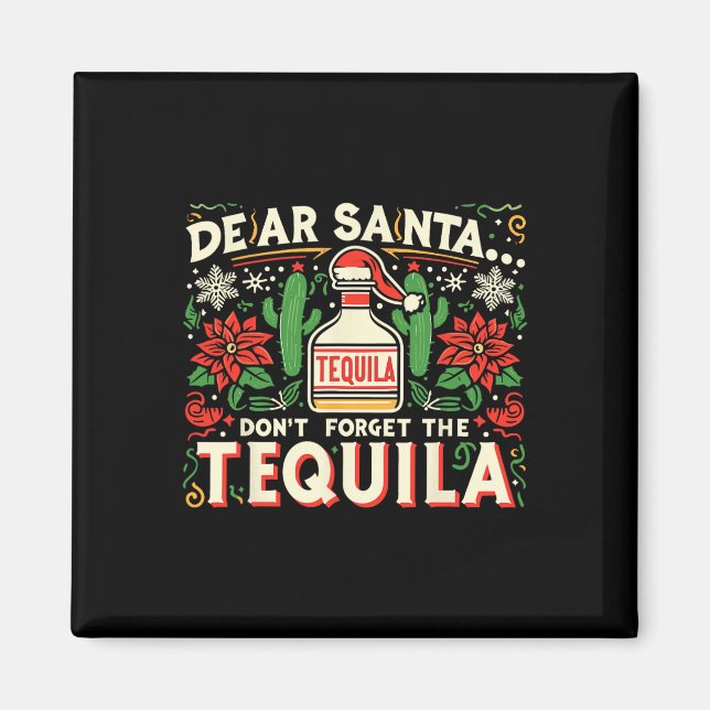 Käre Tomte Glöm Inte Tequilan Roligt Drickande Magnet (Framsidan)
