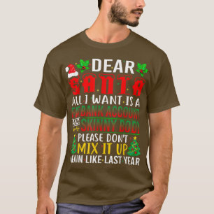Käre tomten, allt jag vill ha är ett bankkonto för t shirt