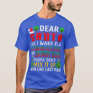 Käre tomten, allt jag vill ha är ett bankkonto för t shirt