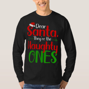 Käre tomten.. De är de stygga, de är Merry Christm T Shirt