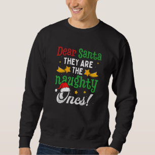 Käre tomten de är de stygga Ones Pajama Kristus Lång Ärmad Tröja