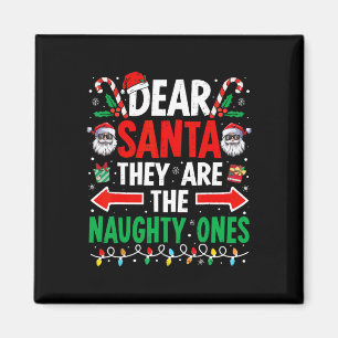 Käre tomten.. De är den stygga Ones Funny Christm Magnet