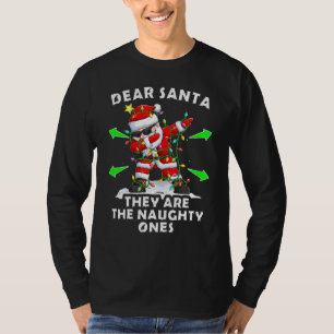 Käre tomten.. De är den stygga Ones Funny Christm T Shirt