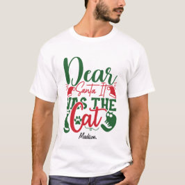 Käre tomten, det var den konstiga julklappen. t shirt