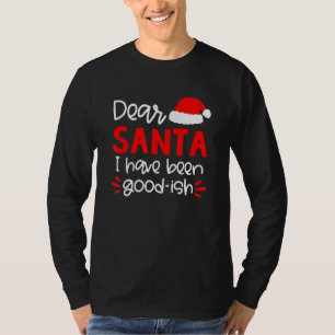 Käre tomten jag har varit Bra Ish Santa Hat-familj T Shirt