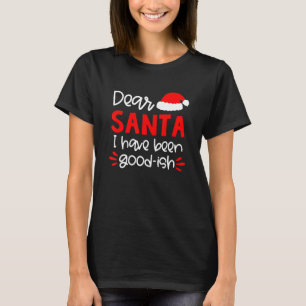 Käre tomten jag har varit Bra Ish Santa Hat-familj T Shirt