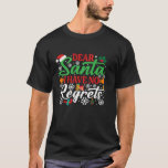 Käre tomten....................................... t shirt<br><div class="desc">Käre Santa Jag har inga Långärmader på Shirt Funny jultomte</div>