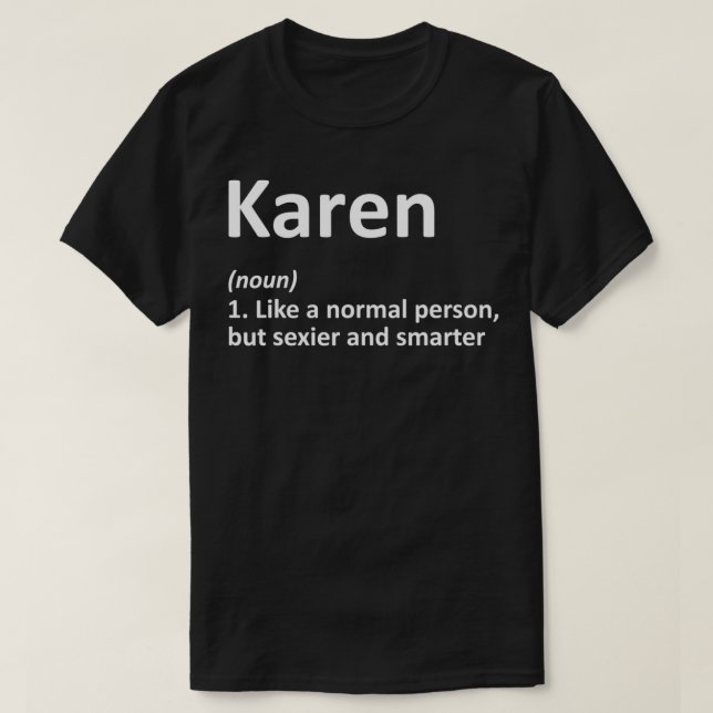 KAREN Definition Personlig Namn Funny Birthday T Shirt (Design framsida)