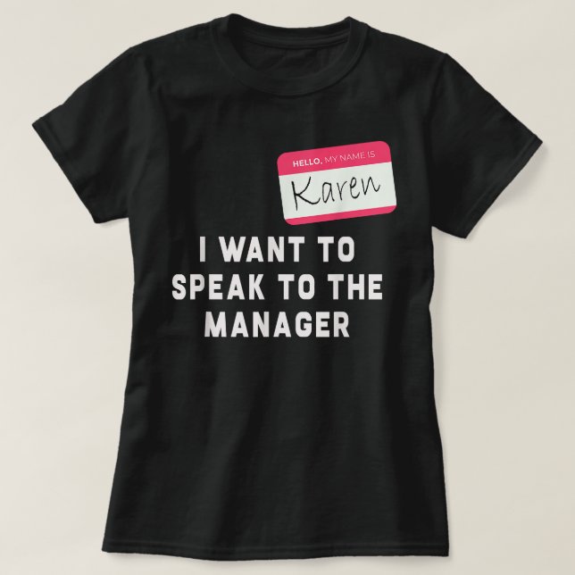 Karen Halloween Costume - Funny  (2) T Shirt (Design framsida)