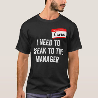 Karen Halloween Costume - Funny Halloween 2021 T Shirt