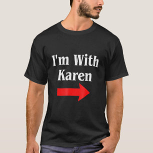 Karen Halloween Costume, jag är med Karen T-Shirt