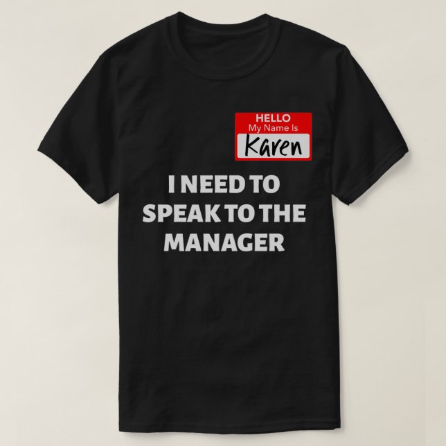 Karen Halloween Costume talar till chef Sayi T Shirt (Design framsida)