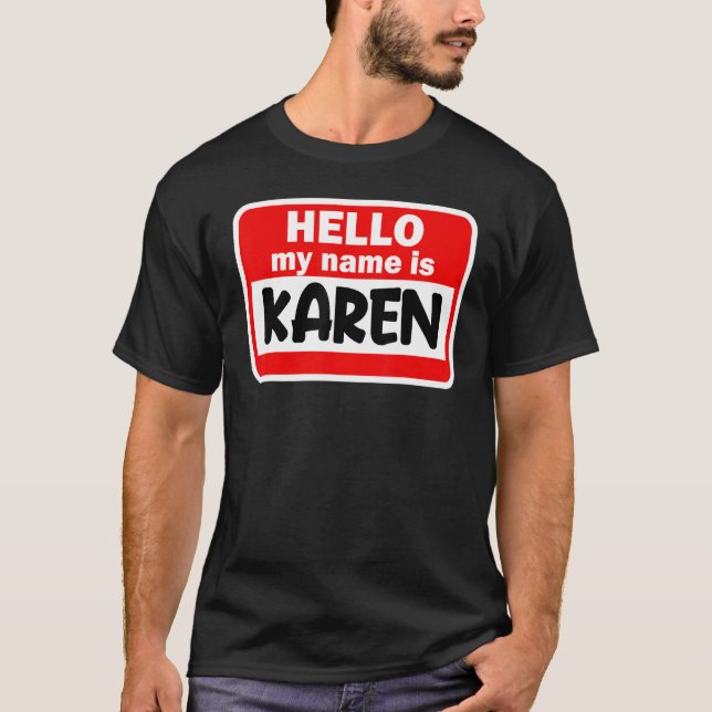 Karen Hej Hi My Namn är Tshirt Namn på Anpassnings T Shirt (Framsida)