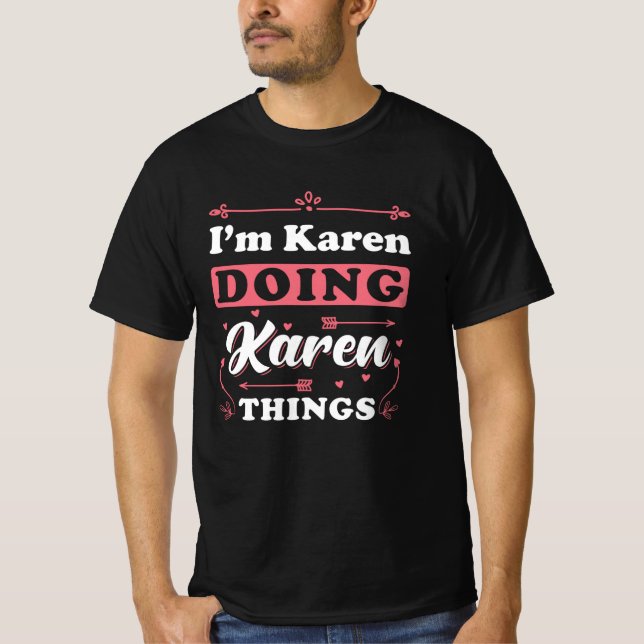 Karen I Am Karen T Shirt (Framsida)