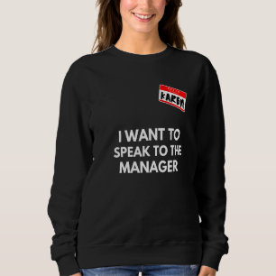 Karen jag vill prata med chefen Halloween-kläder T Shirt