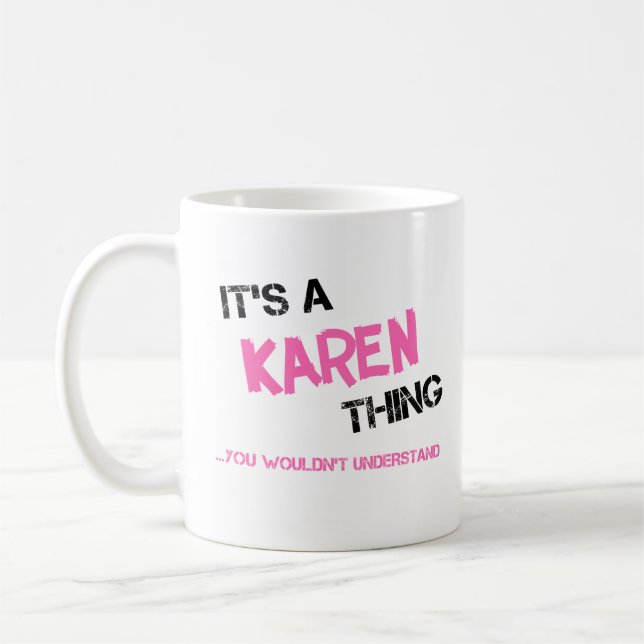 Karen sak skulle du inte förstå namn kaffemugg (Vänster)