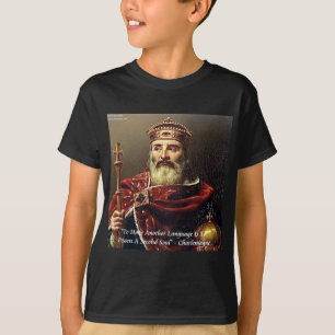 Karl den store & Berömda Språk Citat T-shirt